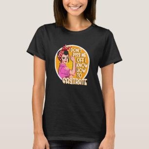 Camiseta Castrar Chica Feminista Feminismo Técnico Veterina