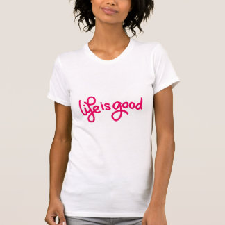 Camiseta casual life is good women lite t-shirt cotton
