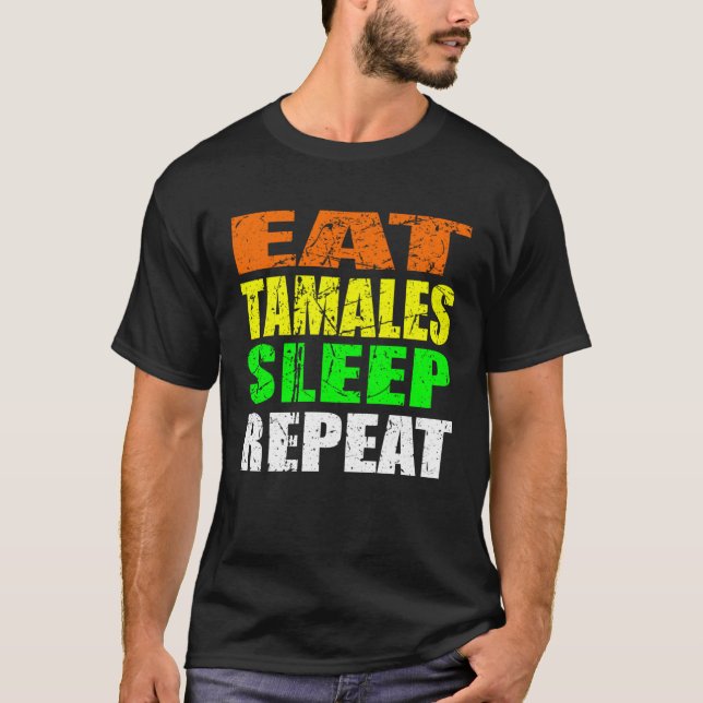 Camiseta Casual Yet Edgy Eat Tamales Sleep Again New Mexico (Anverso)