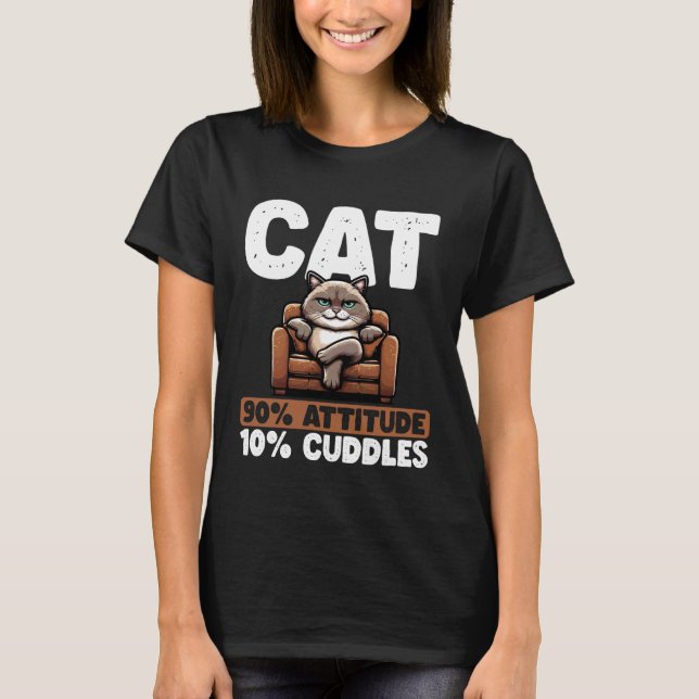Camiseta Cat 90 Attitude 10 Cuddles Cat Funny Grumpy (Anverso)