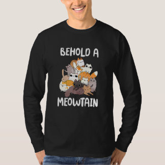 Camiseta Cat Behold A Meowtain Cat Mountain
