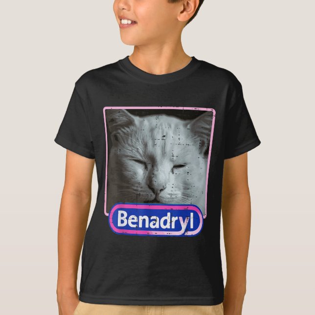 Camiseta Cat Benadryl Meme Funny Viral Dank Humor Women Men (Anverso)
