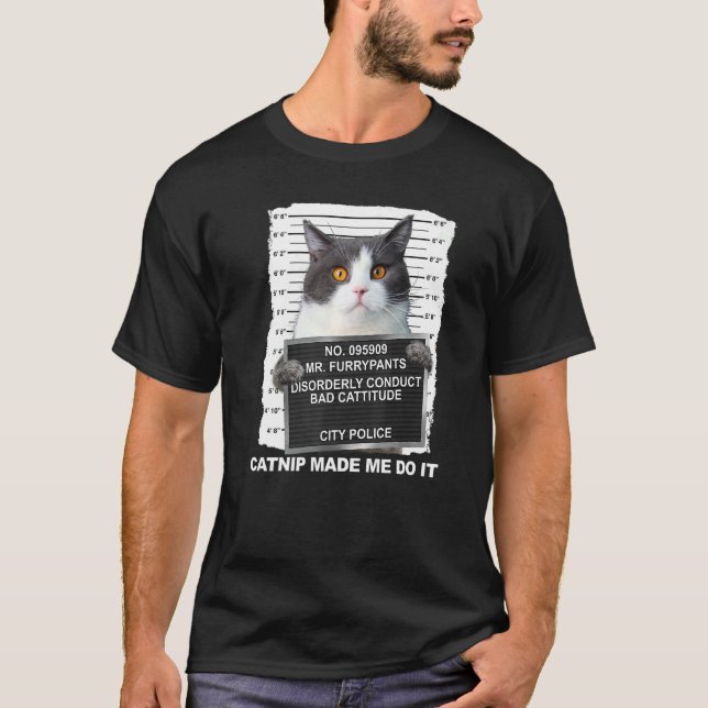 Camiseta Cat Catnip Me Hizo Hacerlo (Anverso)