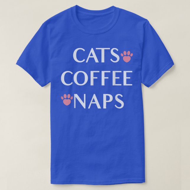 Camiseta Cat Coffee Naps Funny Love Cat Coffee (Diseño del anverso)