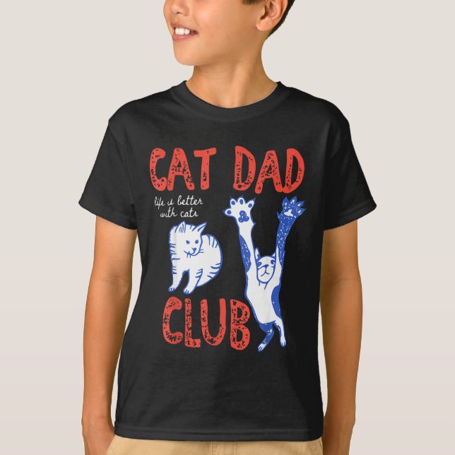 Camiseta Cat Dad Club Life Is Better With Cats Father's Day (Anverso)