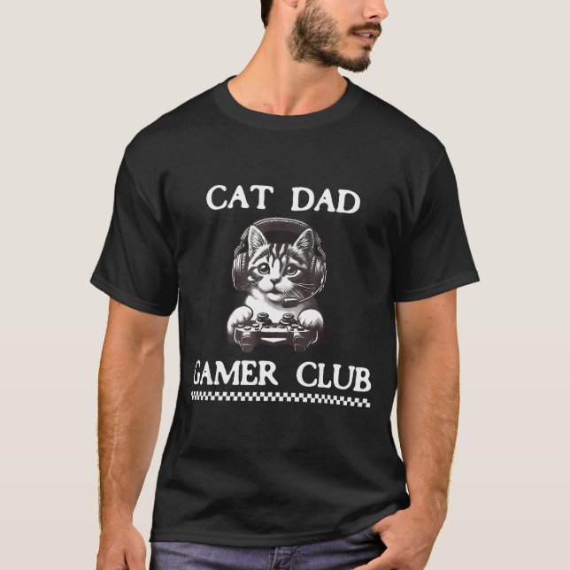 Camiseta Cat Dad Gamer Club Funny Cat Lover Gaming Game Fat (Anverso)