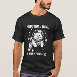 Camiseta Cat Dad Mom Space Houston Problema con Ragdoll