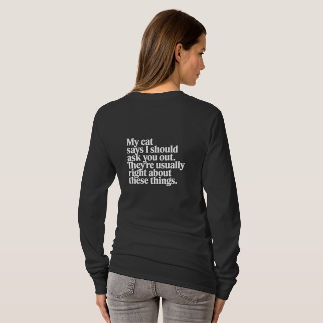 Camiseta Cat Dating Advice Quote | Funny Pet Lover  (Reverso completo)