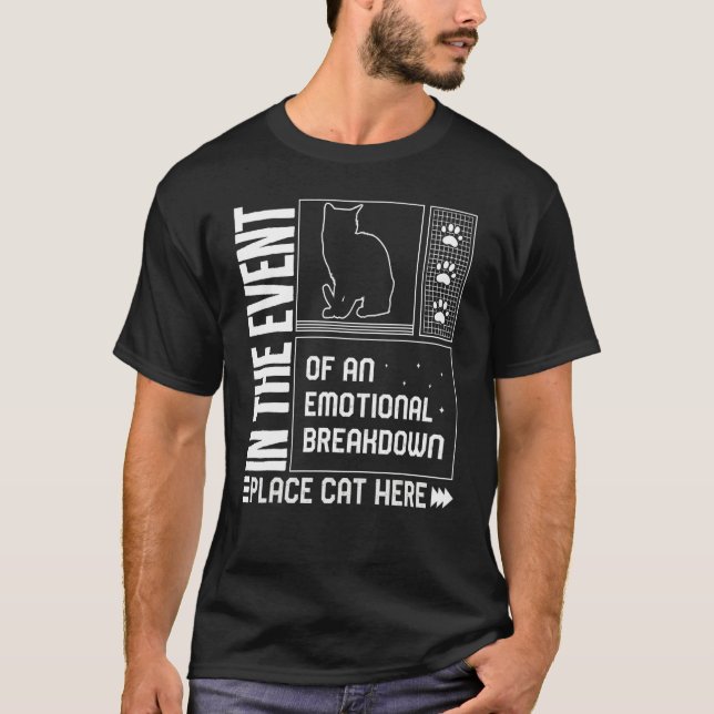 Camiseta Cat Emotional Breakdown Place Cat Here Fur Parent  (Anverso)