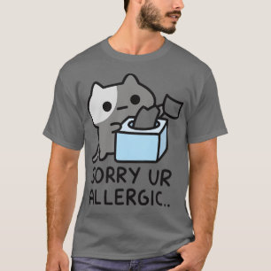 Camiseta Cat Es Lamentable De Que Sea Alérgico