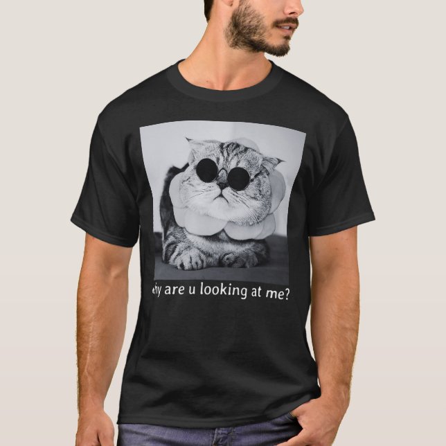 Camiseta Cat Funny Sunglasses Slogan Graphic Why Are U Look (Anverso)