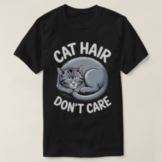 Camiseta Cat Hair Don’t Care