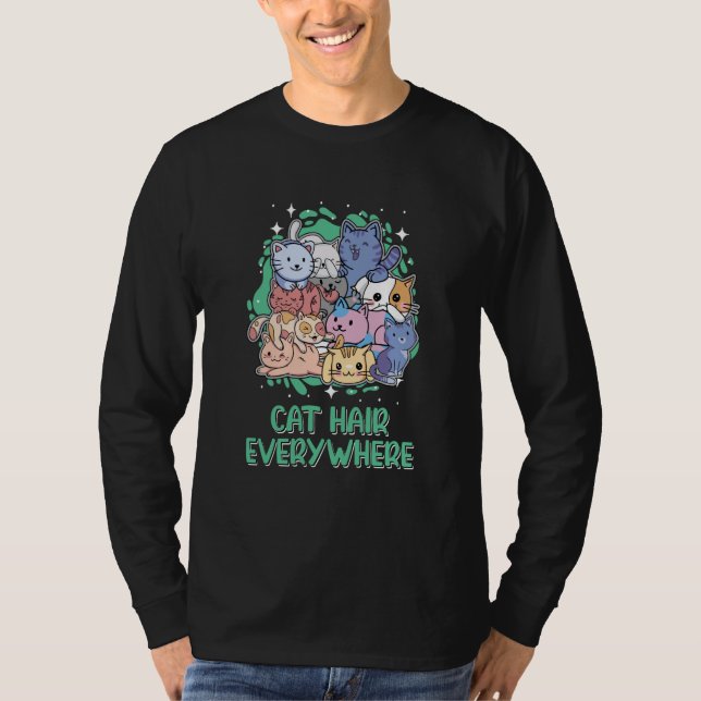 Camiseta Cat Hair Everywhere Cat Humor Kitten Cat Mom (Anverso)