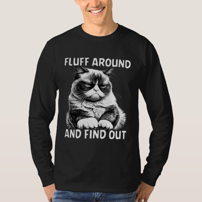 Camiseta Cat  Humor Fluff Around And Find Out (Anverso)