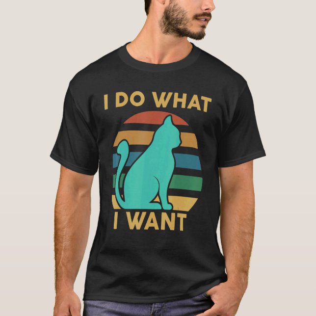Camiseta Cat  I Do What I Want  Cat (Anverso)
