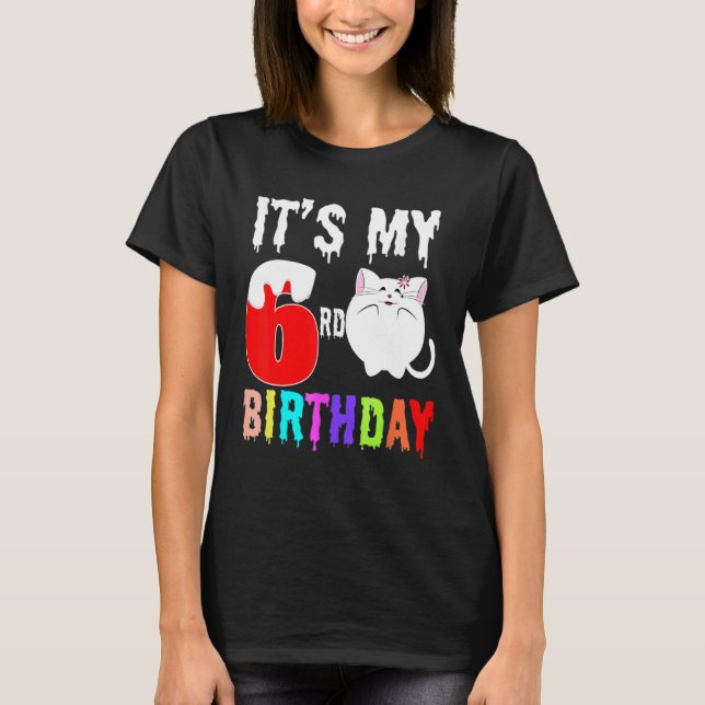 Camiseta Cat it My 6º cumpleaños para mujeres Chicas de niñ (Anverso)