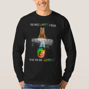 Camiseta Cat Lion La Única Elección Que Hice Fue Ser Yo Mis