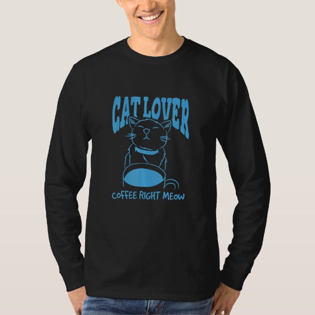 Camiseta Cat Lover Coffee Right Meow (Anverso)