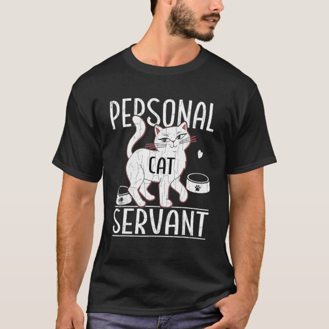 Camiseta Cat Lover Funny Personal Cat Servant Gats Propieta (Anverso)