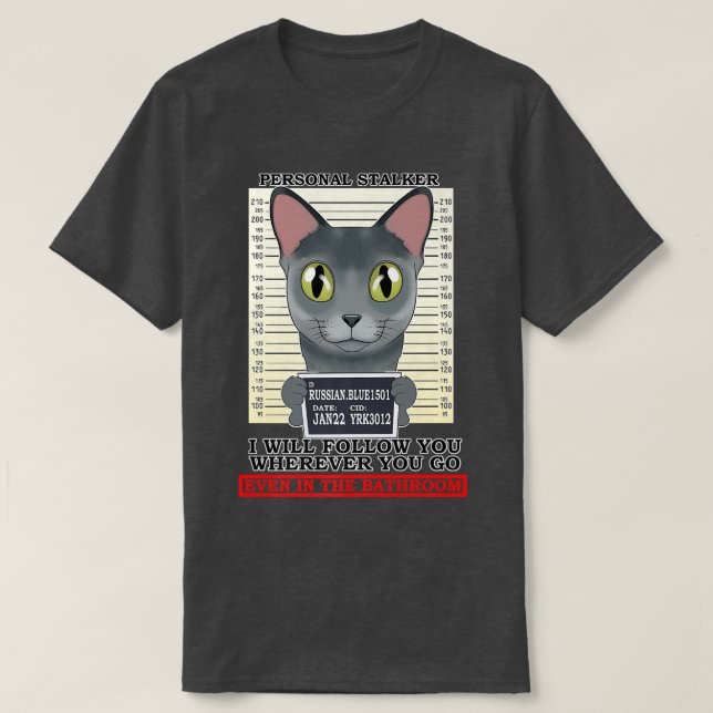 Camiseta Cat Lover I Personal Stalker I Russian Blue Cat  (Diseño del anverso)