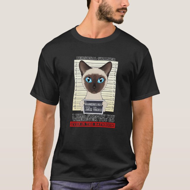 Camiseta Cat Lover I Stalker Personal I Siamese Cat (Anverso)