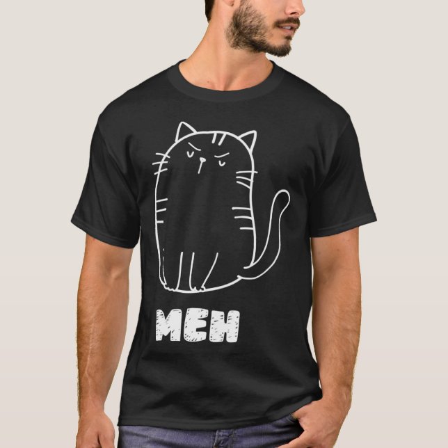 Camiseta Cat Meh  Cat Sarcastic Humor Men Women (Anverso)