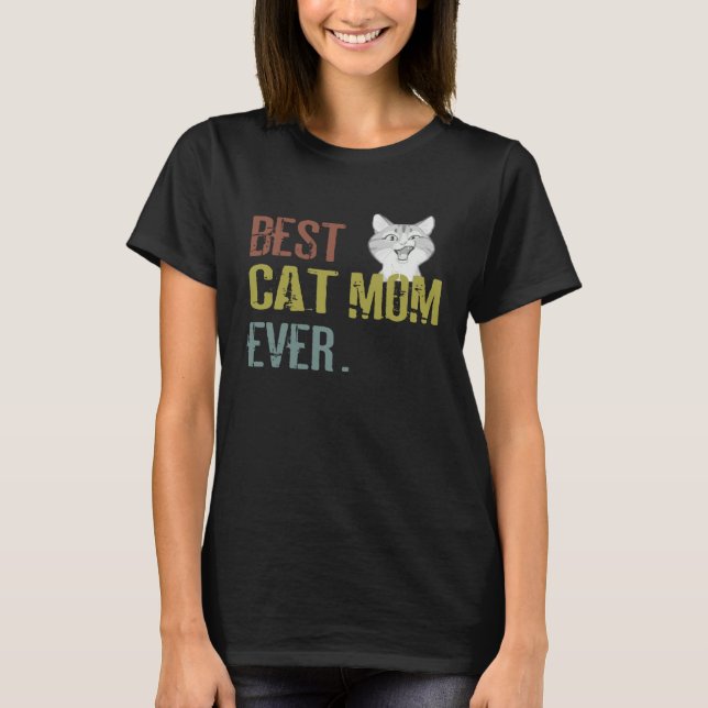 Camiseta Cat mom best cat mom best cat mom ever cat mom (Anverso)