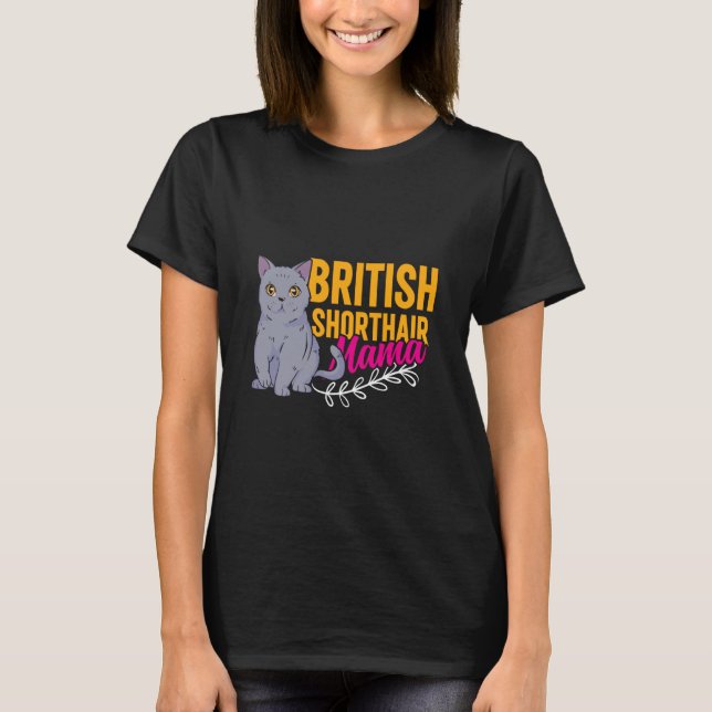 Camiseta Cat Mom British Short Hair Mama Funny British Shor (Anverso)