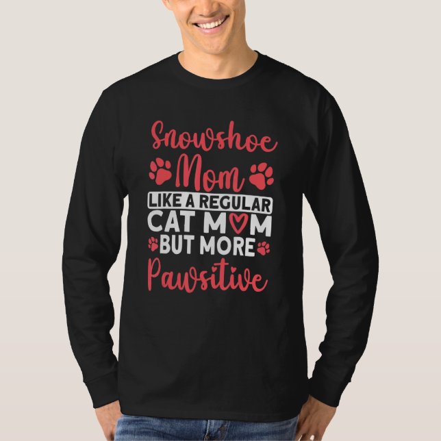 Camiseta Cat Mom but more Pawsitive Snowshoe Cat Mom (Anverso)