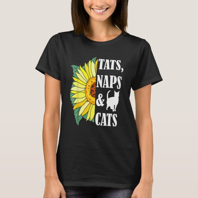 Camiseta Cat Mom Tats Naps & Cats Kitten  Sunflower Cat own (Anverso)