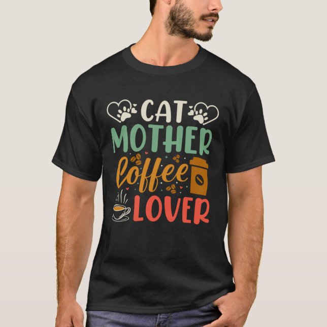Camiseta Cat Mother Coffee  Coffee Drinker Kitty Cat Mom Ba (Anverso)