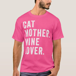 Camiseta Cat Mother Wine Lover Funny Cat Dueño