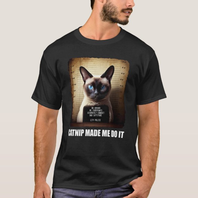 Camiseta Cat Mugshot  Catnip Made Me Do It   Cat (Anverso)