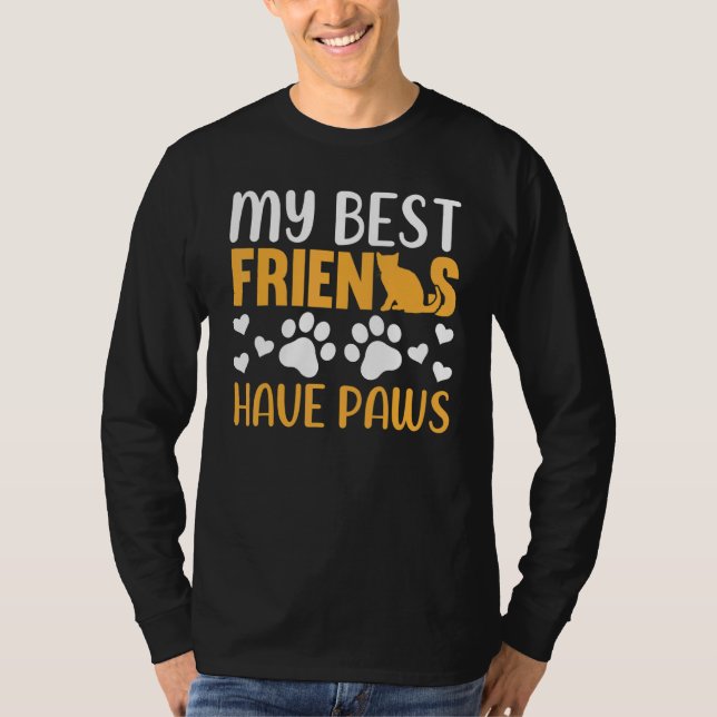 Camiseta Cat   My Best Friends Have Paws  Cat Owner Cat (Anverso)