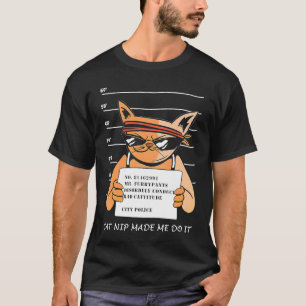 Camiseta Cat Nip me hizo hacerlo arrestado gato lindo