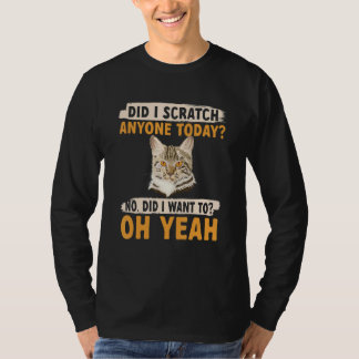 Camiseta Cat  Owner  Did i scratch anyone today 1