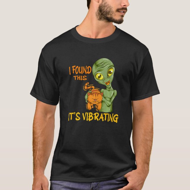 Camiseta Cat Purrs Alien Holding Cat I Found This It's Vibr (Anverso)