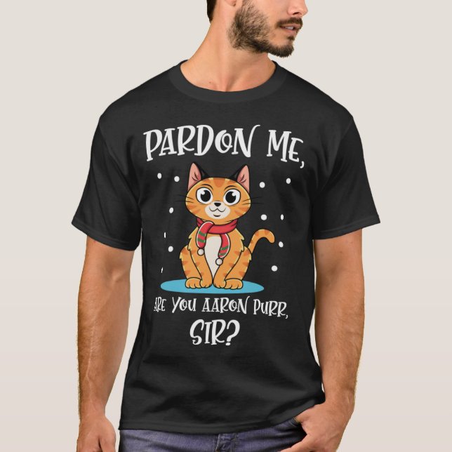 Camiseta Cat Quote Are You Aaron Purr Sir (Anverso)