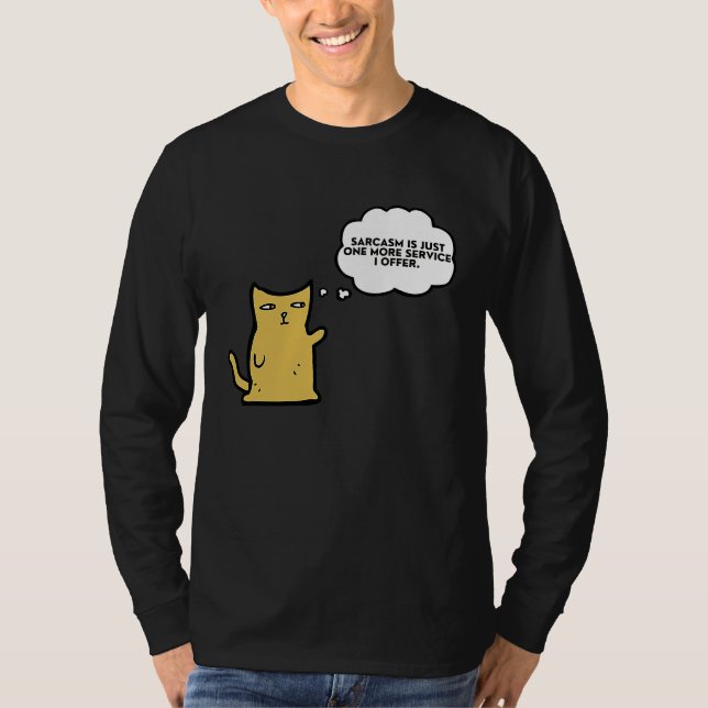 Camiseta Cat  Sarcasm is just one more service I offer (Anverso)