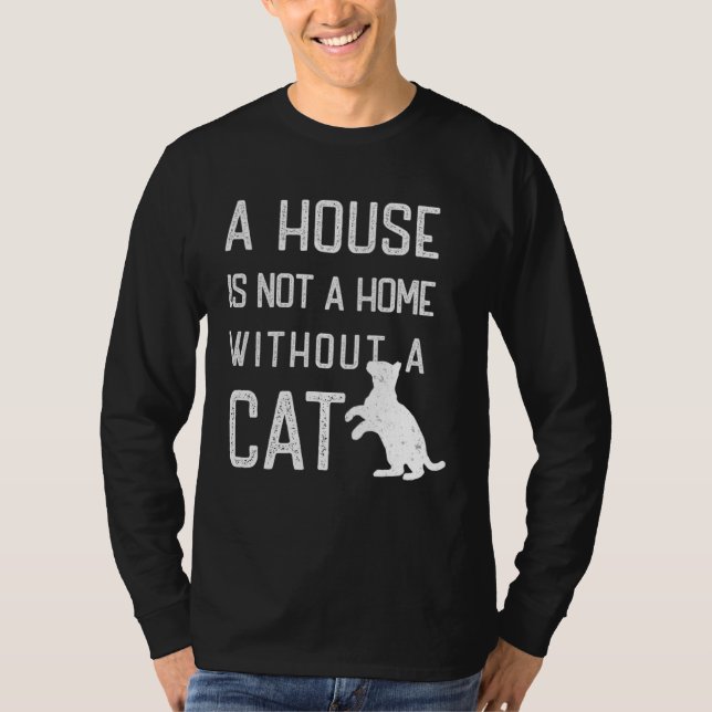 Camiseta Cat Theme  A house is not a home without cats (Anverso)