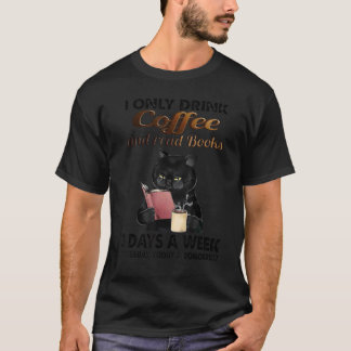 Camiseta Cat Yo Solo Bebo Café Y Leo Libros 3 Días A Nosotr