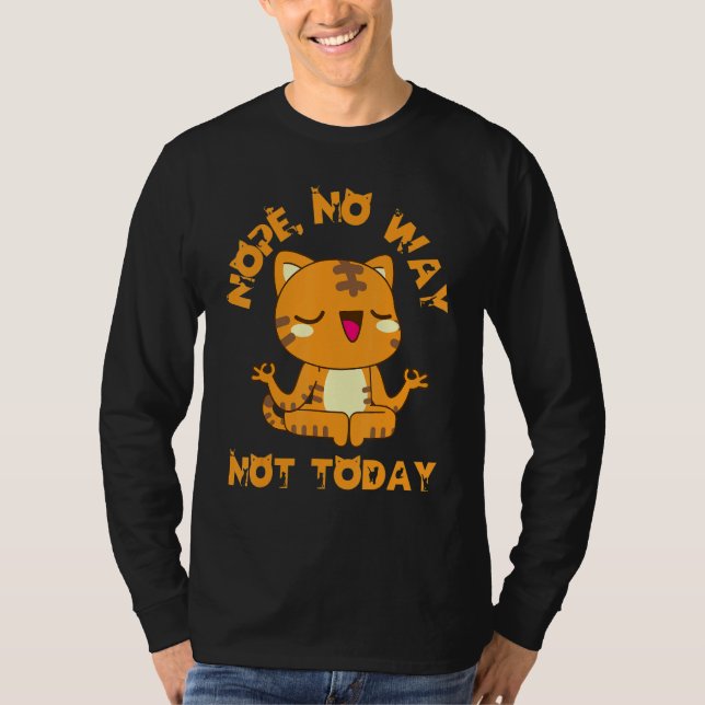 Camiseta Cat Yoga Kitten Nope No Way Cats Not Today Cat Mom (Anverso)