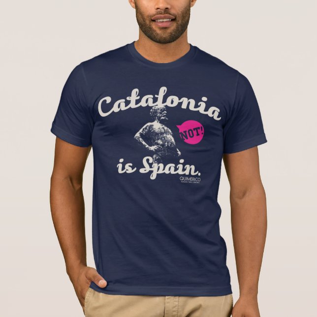 CAMISETA CATALONIA IS NOT SPAIN. (Anverso)