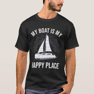 Camiseta Catamaran Two Hulls Sailing Quote Catamaran Captai