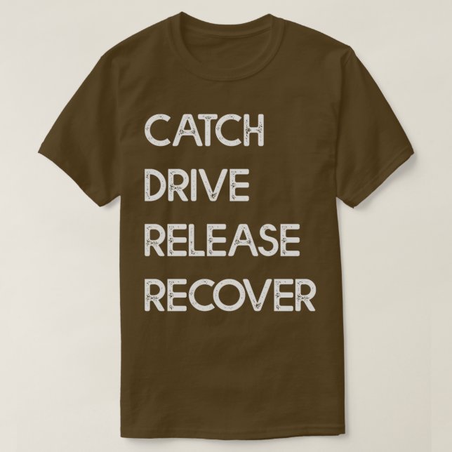 Camiseta Catch Drive Release Recover 19 (Diseño del anverso)