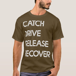 Camiseta Catch Drive Release Recover 19