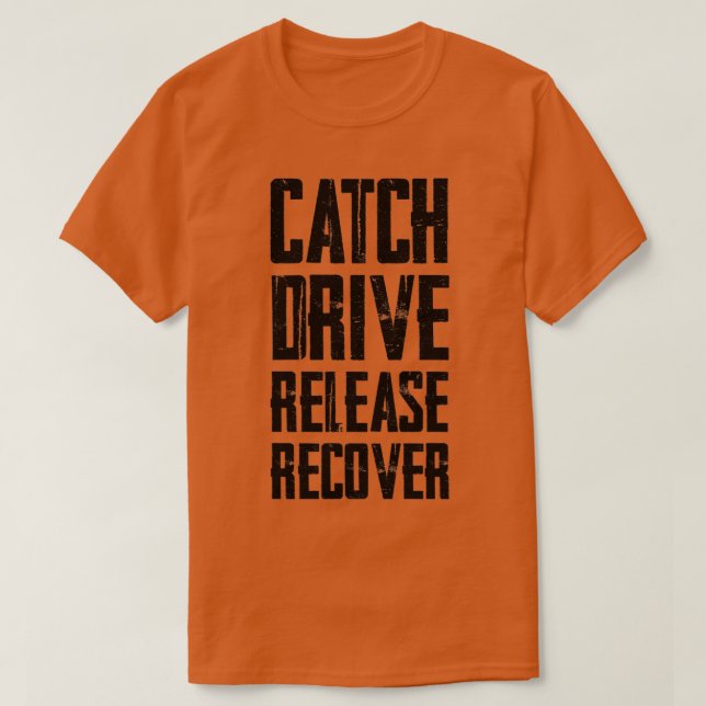 Camiseta Catch Drive Release Recover 23 (Diseño del anverso)