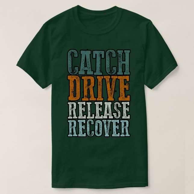 Camiseta Catch Drive Release Recover 26 (Diseño del anverso)