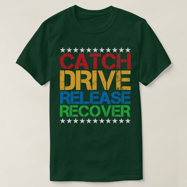 Camiseta Catch Drive Release Recover 3 (Diseño del anverso)