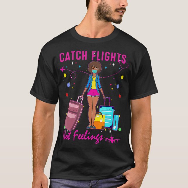 Camiseta Catch Flights Not Feelings Summer  (2)  (Anverso)